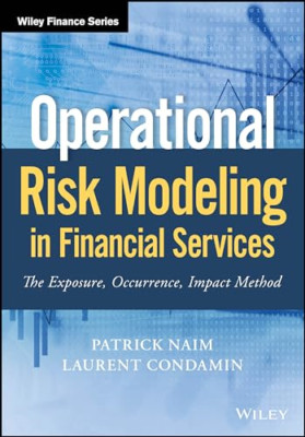 Operational Risk Modeling in Financial Services: The Ex - Hardback NEW Naim, Pat