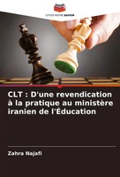 Clt : D'une Revendication à La Pratique Au MinistèRe Iranien De L'ÉDucation Buch