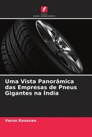 Varun Kesavan | Uma Vista PanorâMica Das Empresas De Pneus Gigantes Na ÍNdia