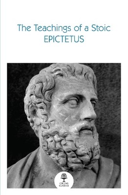 Epictetus The Teachings of a Stoic (Taschenbuch) Collins Classics