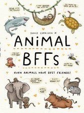 Animal BFFs: Even Animals Have Best..., Corrigan, Sophi