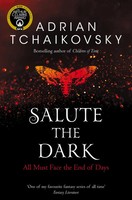 Adrian Tchaikovsky | Salute The Dark | Taschenbuch | Englisch (2021)