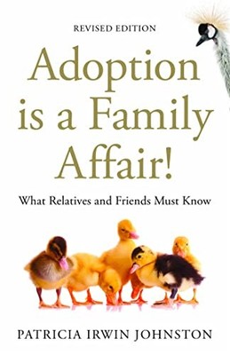 Adoption Is a Family Affair!: What ..., Patricia Irwin 