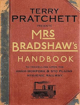 Mrs Bradshaw's Handbook by Terry Pratchett (Hardcover, 2014)