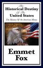Emmet Fox | The Historical Destiny of the United States | Taschenbuch | Englisch