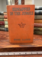Kidnapped In The Jungle by Hugh Lloyd Vintage Hal Keen Story 1931 HB