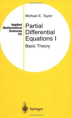 PARTIAL DIFFERENTIAL EQUATIONS I: BASIC THEORY (APPLIED By Michael E. Taylor