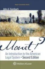 Whose Monet: An Introduction To the American Legal System (Academic S - GOOD