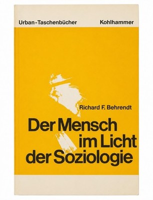 DER MENSCH IM LICHT DER SOZIOLOGIE von Richard  F. Behrend (BL 2806)