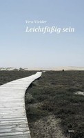 Vera Vieider | LeichtfüßIg Sein | Buch | Deutsch (2016) | Gedichte | 88 S.