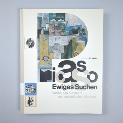 Picasso ewiges Suchen Werke des Künstlers sowjetischen Museen. Podoksik Anatoli