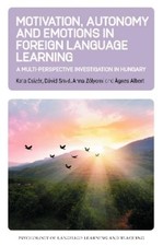 Kata Csizér Dávid Smid Anna Motivation, Autonomy and Emotions in Fore (Hardback)