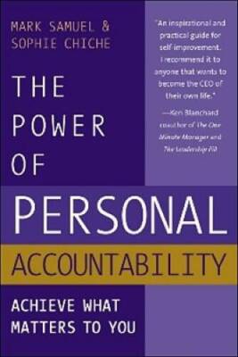 The Power of Personal Accountability: Achieve What Matters to You - VERY GOOD