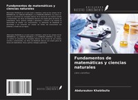 Fundamentos De MatemáTicas Y Ciencias Naturales Libro CientíFico Khabibulla Buch
