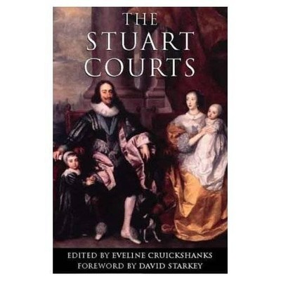The Stuart Courts,Eveline Cruickshanks