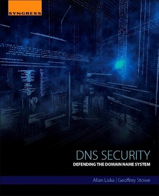 DNS Security: Defending the Domain Name System by Allan Liska (English) Paperbac