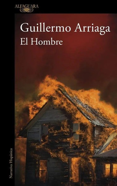 El Hombre | Guillermo Arriaga | Spanisch | Taschenbuch | 2025 | Alfaguara-image