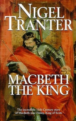Macbeth the King (Coronet Books) - paperback Tranter, Nigel