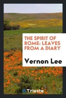 Vernon Lee | The Spirit Of Rome | Taschenbuch | Englisch (2017)