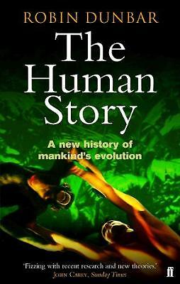The Human Story by Professor Robin Dunbar (Paperback, 2005)