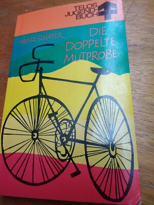 Die doppelte Mutprobe. TELOS Taschenbuch Nr. 3501 Schäfer, Heinz: 