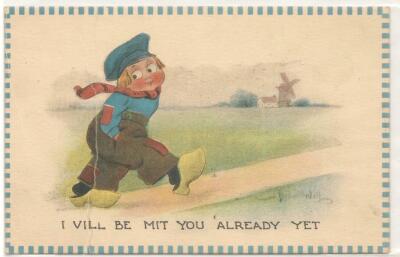 Vintage PC; Little Dutch Boy: I Vill Be Mit You Already Yet