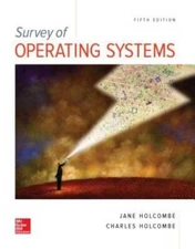 Survey of Operating Systems, 5e - Paperback By Holcombe, Jane - GOOD