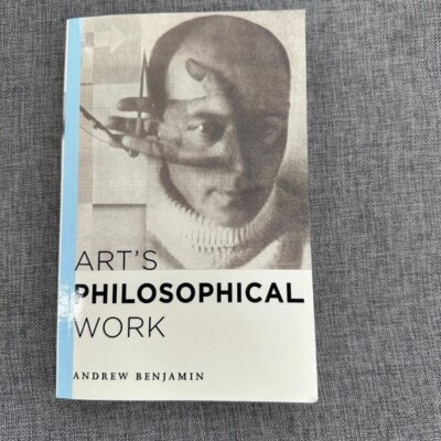 Art's Philosophical Work Book  Andrew Benjamin.