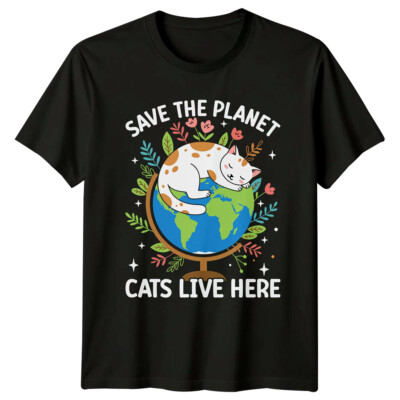 Save The Planet Cats Live Here T-Shirt Earth Day Katzenliebhaber Tee
