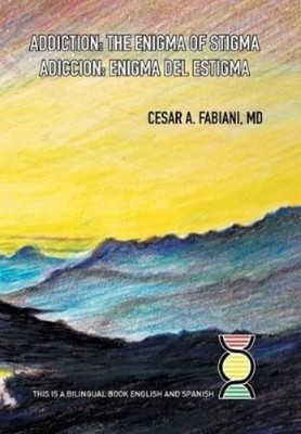 Cesar Fabiani Addiction the Enigma of Stigma? (Hardback) (UK IMPORT)