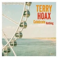 Celebrate Nothing | Terry Hoax | Audio-Cd | Cd | 2025 | Ean 0886922720024