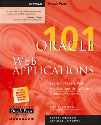 Oracle Web Applications 101 (Oracle Press 101 S.)