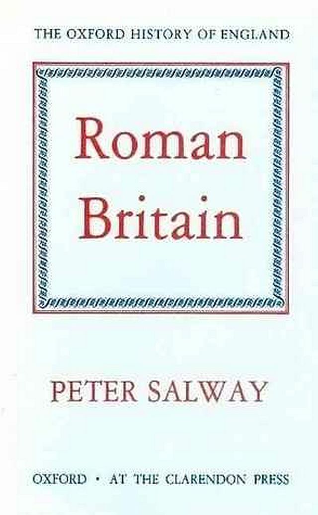Roman Britain (Oxford History of England), Salway, Peter, Very Good Book