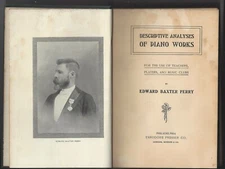 Descriptive Analyses of Piano Works by Edward Bexter Perry thoedore presser 1902