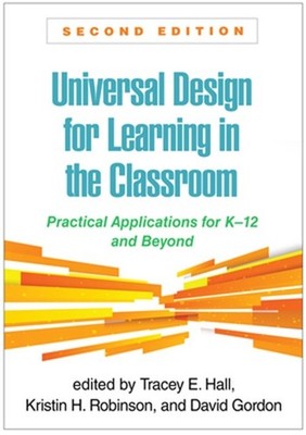 Universal Design for Learning in the Classroom: Practical Applications for K-12