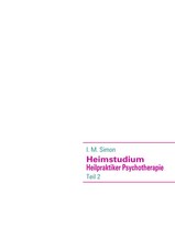Ingo Michael Simon | Heimstudium Heilpraktiker Psychotherapie | Taschenbuch