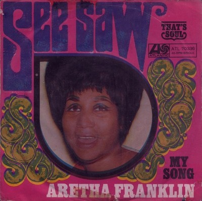 ARETHA FRANKLIN: See Saw (´68 / rare orig. German ATLANTIC 7'')