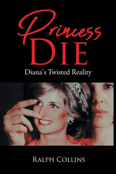 Princess Die Diana's Twisted Reality Ralph Collins Taschenbuch Englisch 2020-image