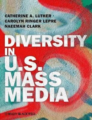 Diversity in US Mass Media - Paperback By Luther, Catherine A - VERY GOOD