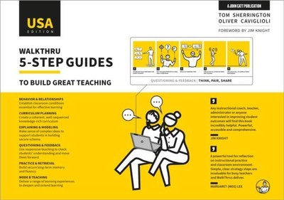 WalkThru 5-Schritte-Anleitungen zum Bauen großartiger Unterricht USA-Ausgabe von Tom Sherrington