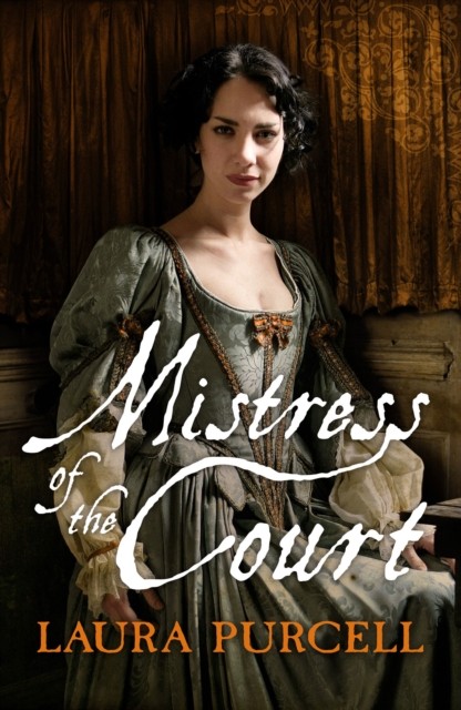 Mistress of the Court (Georgian Queens) By Laura Purcell - Image 2