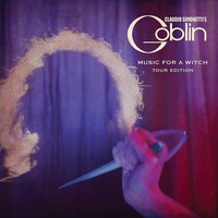 Vinile - Claudio Simonetti's Goblin - Music For A Witch O.S.T. - Rustblade -D-