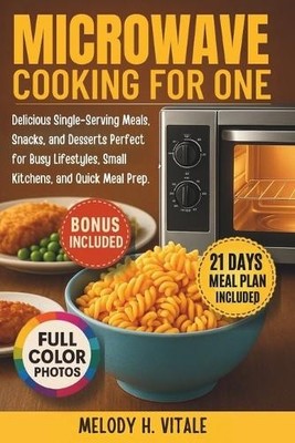 Melody H Vitale Microwave Cooking for One (Taschenbuch) (US IMPORT)