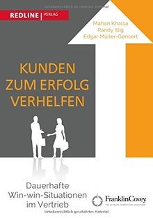 Kunden zum Erfolg verhelfen: Dauerhafte Win-win-Sit... | Buch | Zustand sehr gut