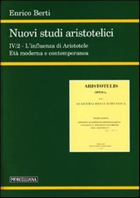 Neue aristotelische Studien. Ediz. mehrsprachig. Vol. 4-2 - Berti Enrico