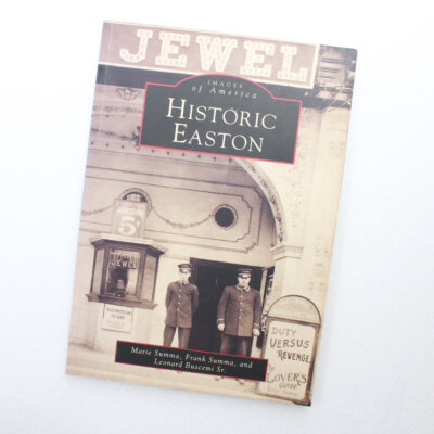 Historic Easton (PA) (Images of America) by Marie Summa; Frank Summa; Leonard Bu