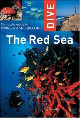 Dive the Red Sea: Complete Guide to Diving and Snorkeling (Interlink Dive Guides