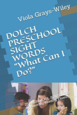 Grays-Wiley - DOLCH PRESCHOOL SIGHT WORDS  What Can I Do  25 PRESCH - S555z