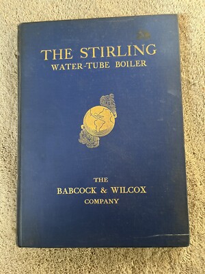 Der Stirling Wasserrohrkessel. Babcock & Wilcox. Zweite Ausgabe 1916.