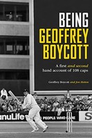 Jon Hotten - Being Geoffrey Boycott - Hardback - G245Z